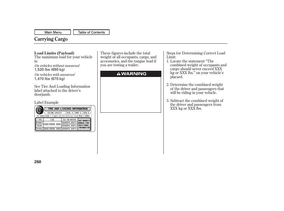 Carrying cargo | HONDA 2011 Ridgeline User Manual | Page 264 / 423