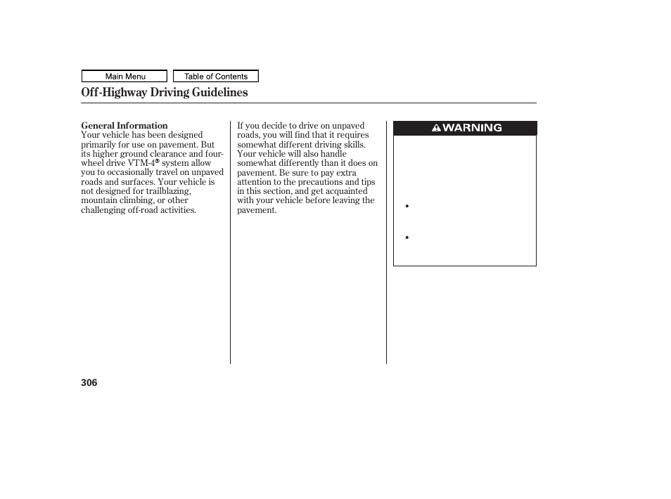 Off-highway driving guidelines | HONDA 2011 Ridgeline User Manual | Page 310 / 423