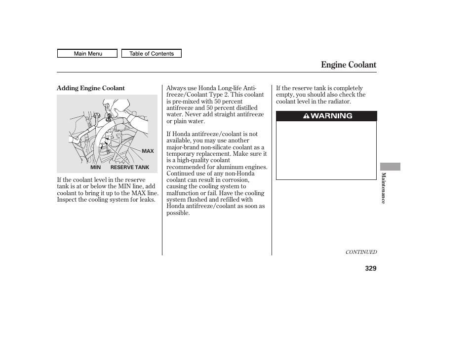 Engine coolant reservoir, Engine coolant | HONDA 2011 Ridgeline User Manual | Page 333 / 423