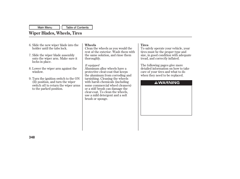 Wiper blades, wheels, tires | HONDA 2011 Ridgeline User Manual | Page 352 / 423