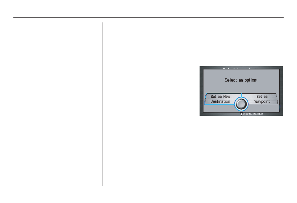 Ce dial, Driving to your destination, 2011 pilot | HONDA 2011 Pilot Navigation User Manual | Page 68 / 159