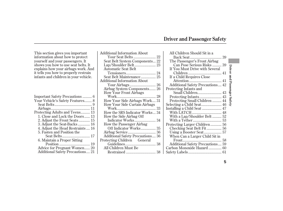 Driver and passenger safety | HONDA 2012 Pilot User Manual | Page 13 / 682