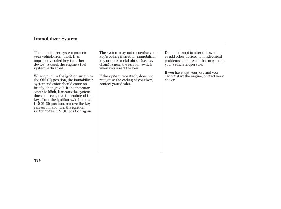 Immobilizer system | HONDA 2012 Pilot User Manual | Page 142 / 682