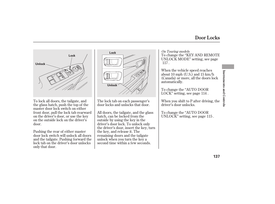 Door locks | HONDA 2012 Pilot User Manual | Page 145 / 682