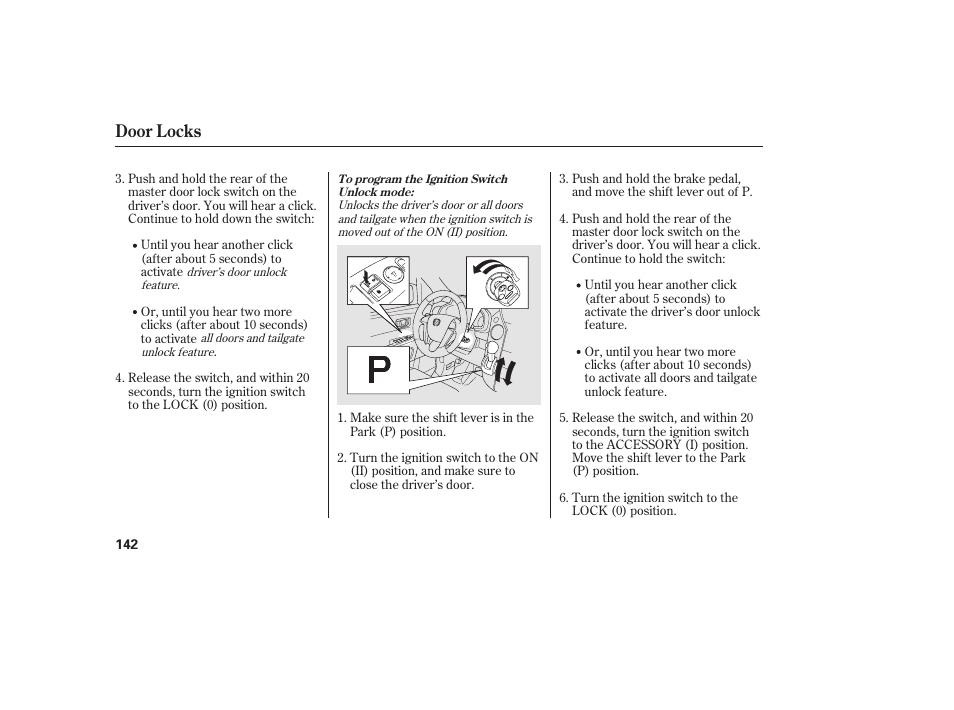 Door locks | HONDA 2012 Pilot User Manual | Page 150 / 682