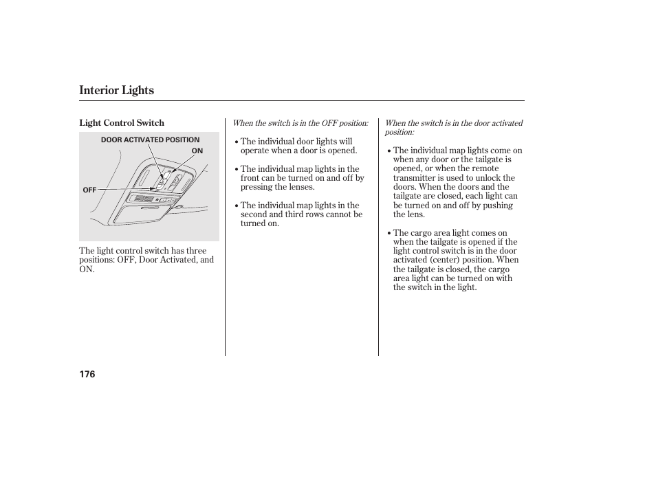 Interior lights | HONDA 2012 Pilot User Manual | Page 184 / 682