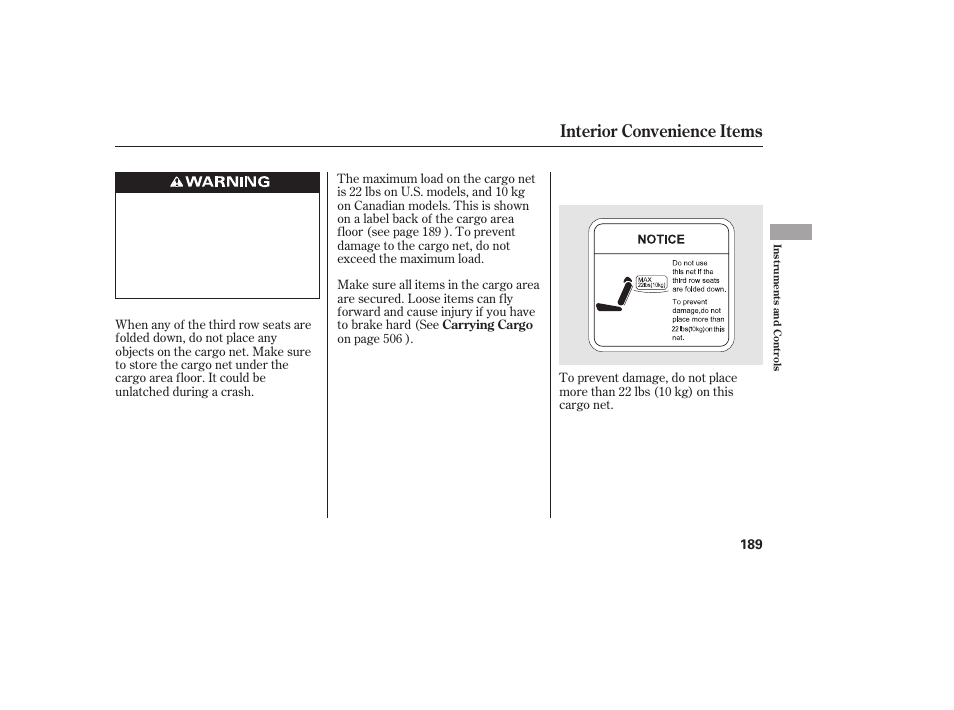 Interior convenience items | HONDA 2012 Pilot User Manual | Page 197 / 682