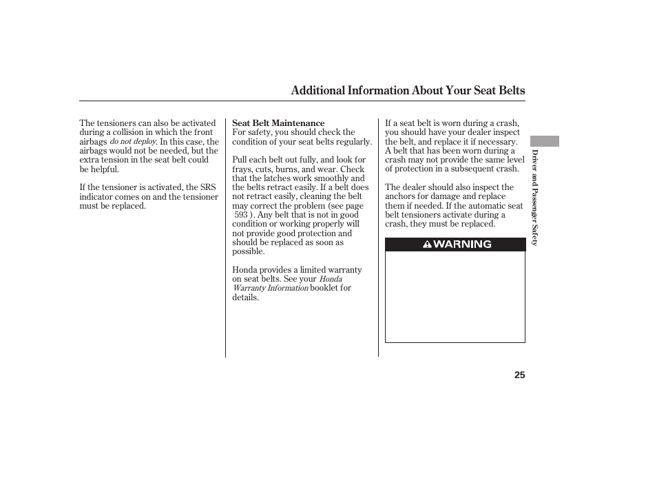 Additional information about your seat belts | HONDA 2012 Pilot User Manual | Page 33 / 682