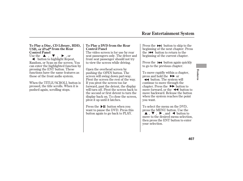 Rear entertainment system | HONDA 2012 Pilot User Manual | Page 415 / 682