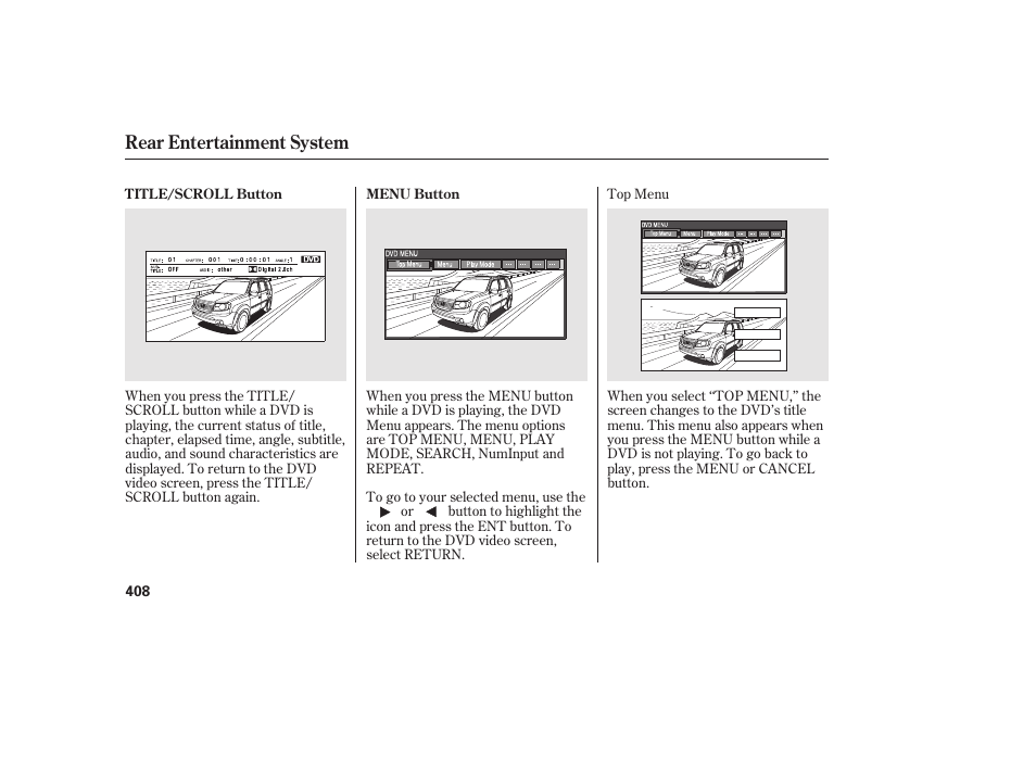 Rear entertainment system | HONDA 2012 Pilot User Manual | Page 416 / 682