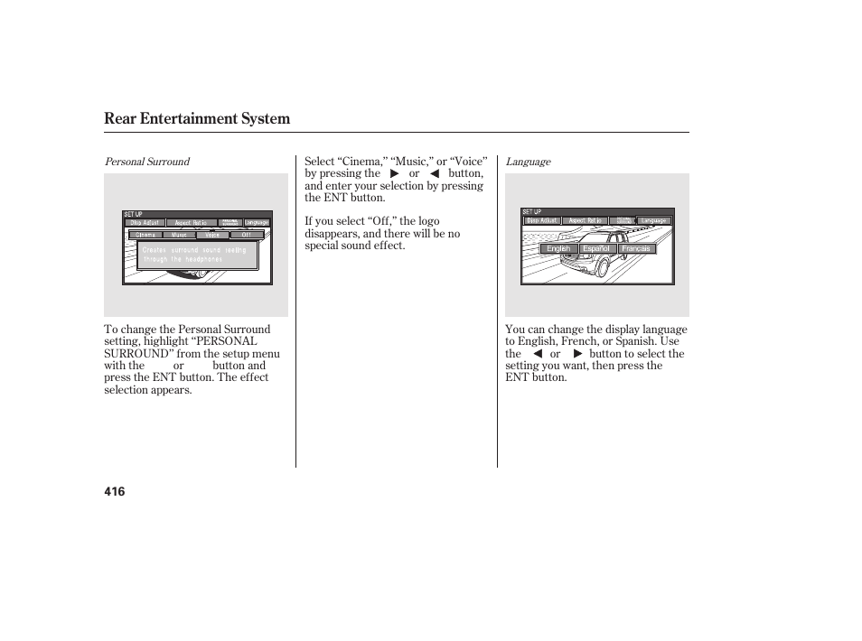 Rear entertainment system | HONDA 2012 Pilot User Manual | Page 424 / 682