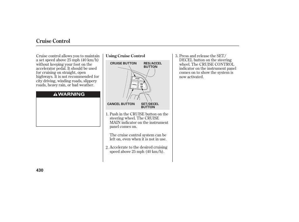 Cruise control | HONDA 2012 Pilot User Manual | Page 438 / 682