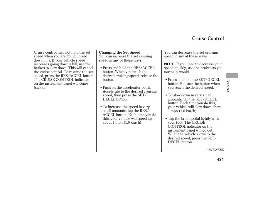 Cruise control | HONDA 2012 Pilot User Manual | Page 439 / 682