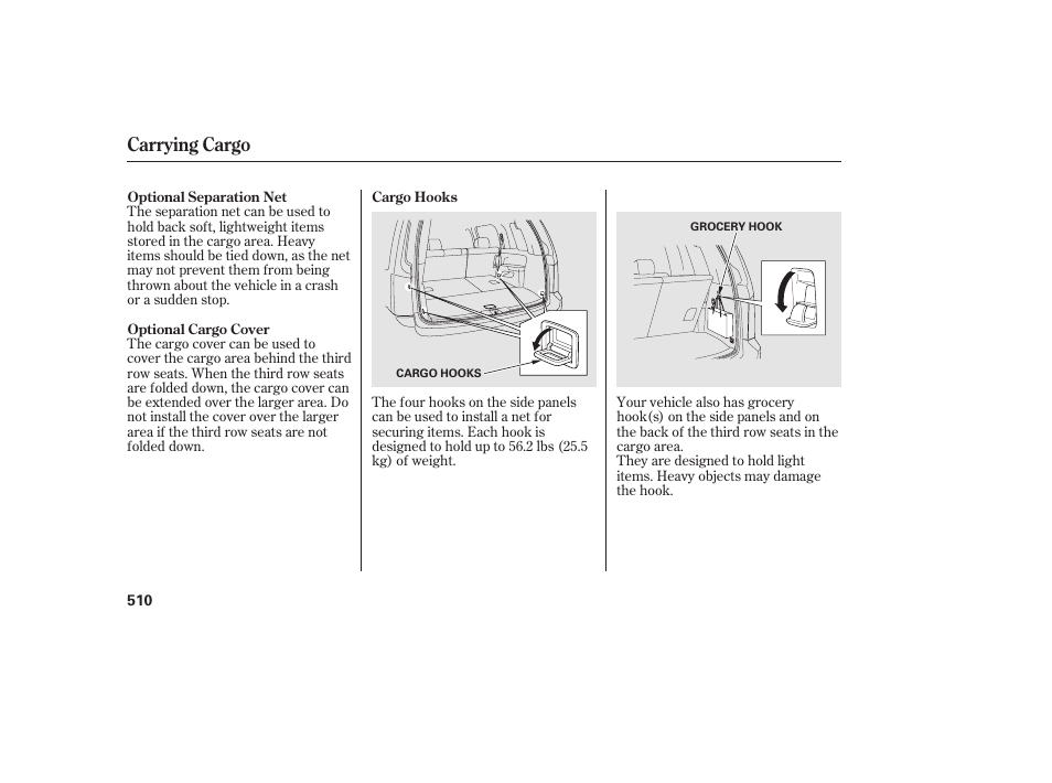 Carrying cargo | HONDA 2012 Pilot User Manual | Page 518 / 682