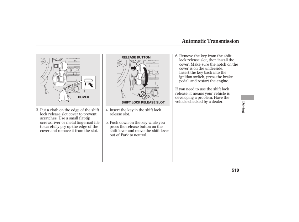 Automatic transmission | HONDA 2012 Pilot User Manual | Page 527 / 682
