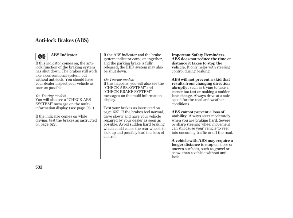 Anti-lock brakes (abs) | HONDA 2012 Pilot User Manual | Page 540 / 682