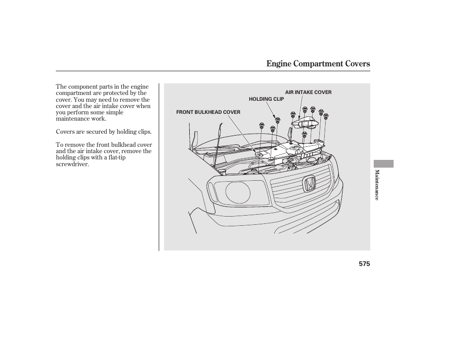 Engine compartment covers | HONDA 2012 Pilot User Manual | Page 583 / 682