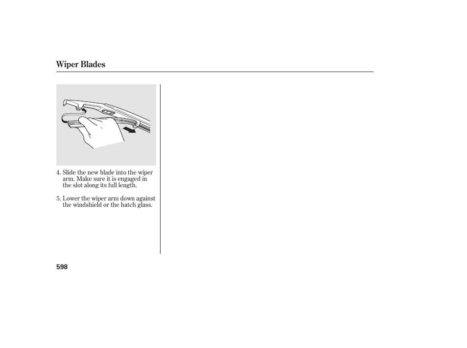 Wiper blades | HONDA 2012 Pilot User Manual | Page 606 / 682