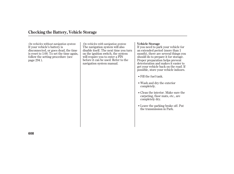 Checking the battery, vehicle storage | HONDA 2012 Pilot User Manual | Page 616 / 682