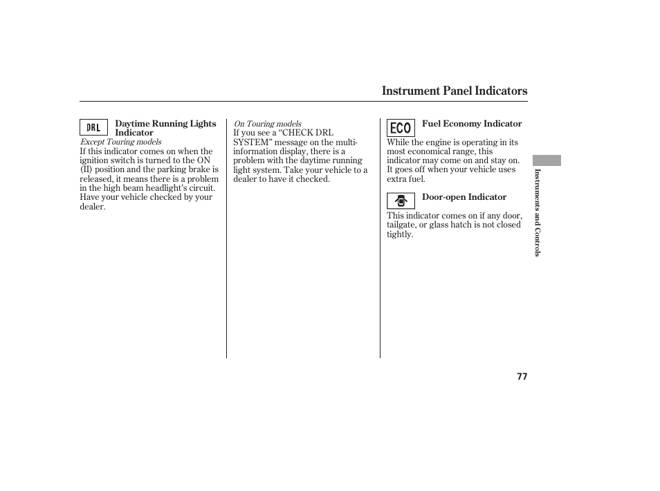 Instrument panel indicators | HONDA 2012 Pilot User Manual | Page 85 / 682