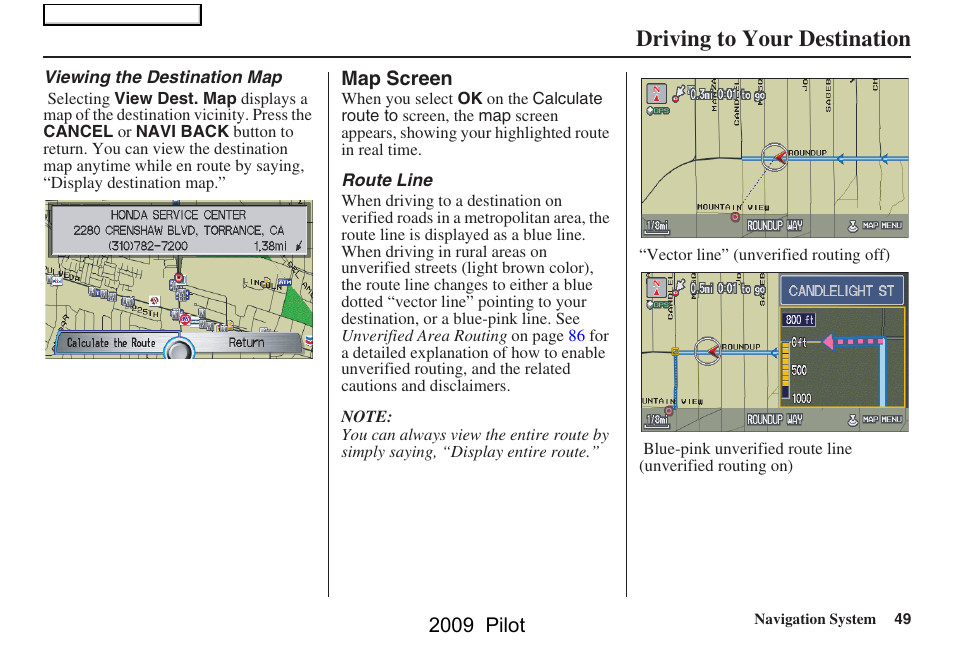 Driving to your destination | HONDA 2009 Pilot Navigation User Manual | Page 49 / 156