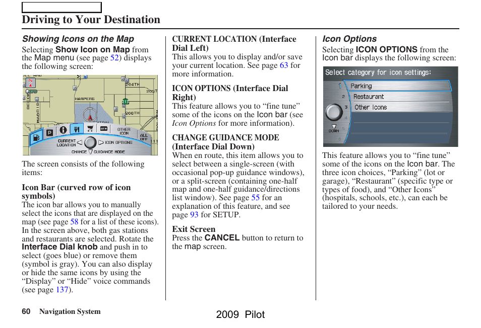 Driving to your destination, 2009 pilot | HONDA 2009 Pilot Navigation User Manual | Page 60 / 156