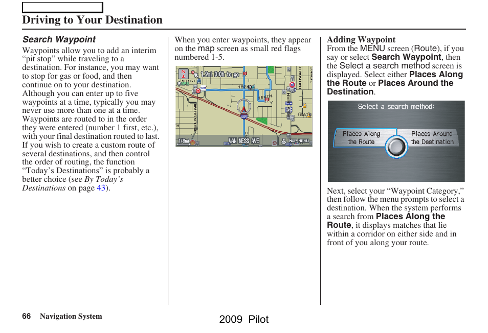 Driving to your destination, 2009 pilot | HONDA 2009 Pilot Navigation User Manual | Page 66 / 156
