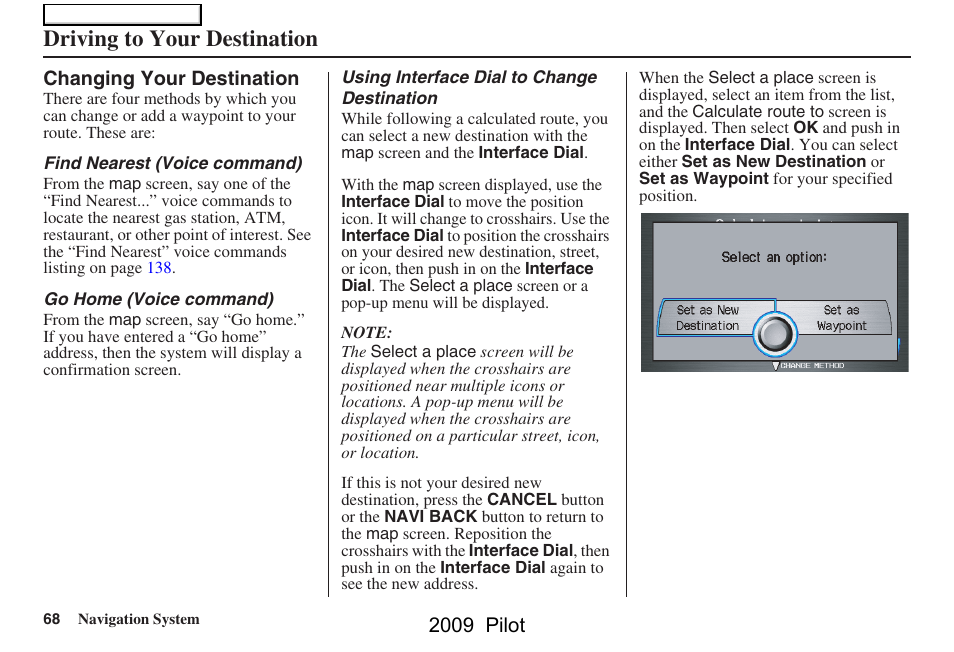 Driving to your destination, 2009 pilot | HONDA 2009 Pilot Navigation User Manual | Page 68 / 156