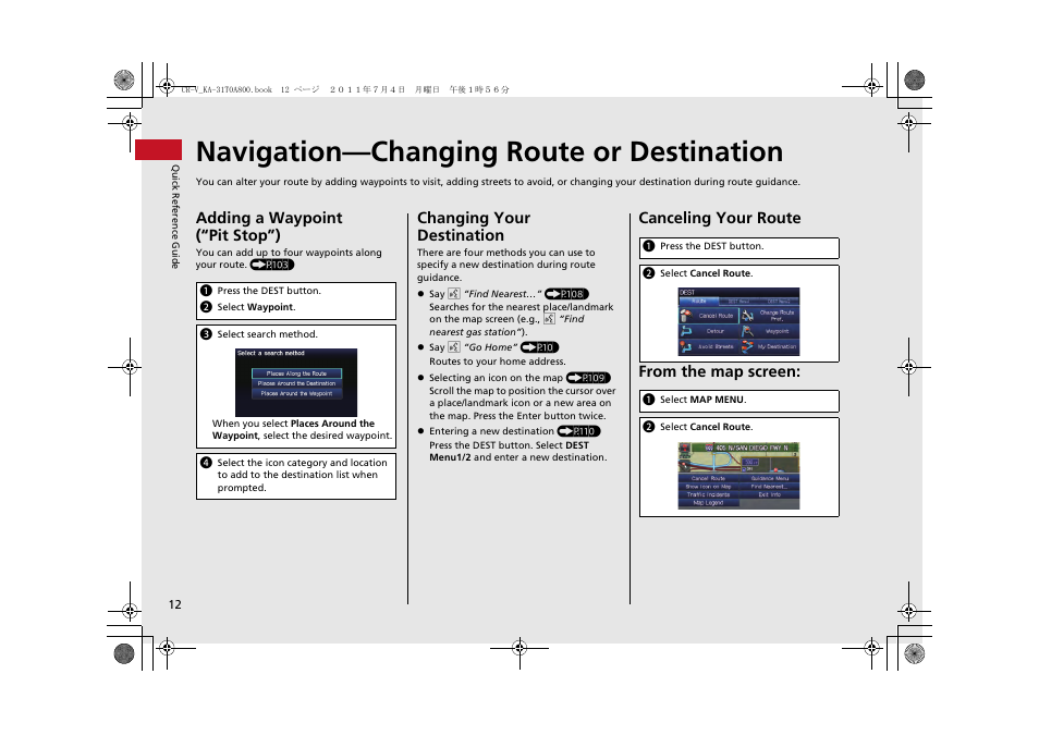 Navigation—changing route or destination, Adding a waypoint (“pit stop”), Changing your destination | Canceling your route from the map screen | HONDA 2013 CR-V Navigation User Manual | Page 14 / 213