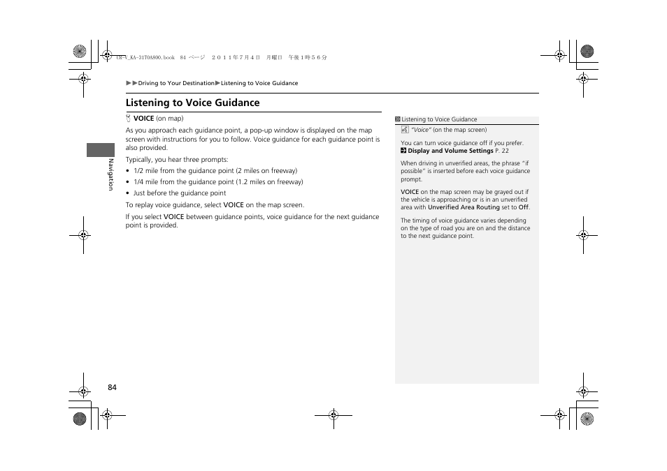 Listening to voice guidance | HONDA 2013 CR-V Navigation User Manual | Page 86 / 213