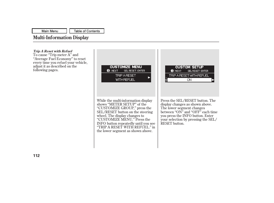 Multi-information display | HONDA 2010 Odyssey User Manual | Page 115 / 526