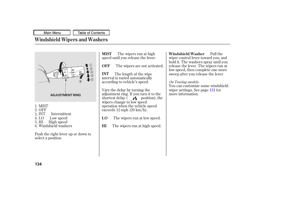 Windshield wipers and washers | HONDA 2010 Odyssey User Manual | Page 137 / 526