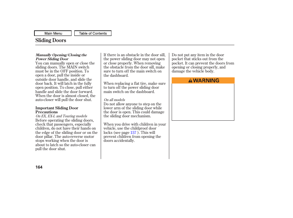 Sliding doors | HONDA 2010 Odyssey User Manual | Page 167 / 526