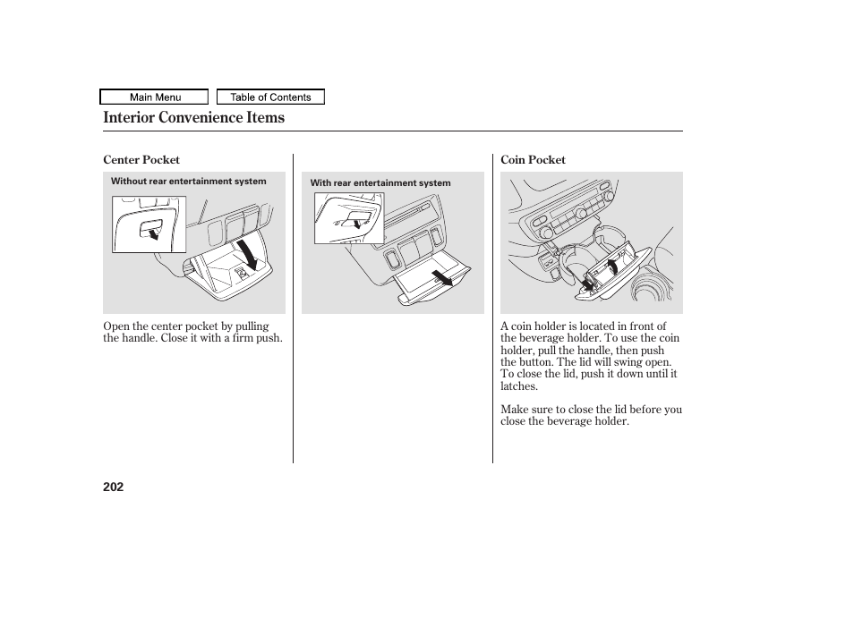 Center pocket, Interior convenience items | HONDA 2010 Odyssey User Manual | Page 205 / 526