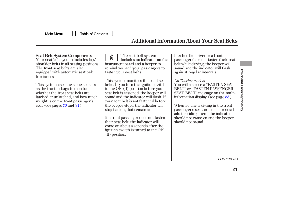 Additional information about your seat belts | HONDA 2010 Odyssey User Manual | Page 24 / 526