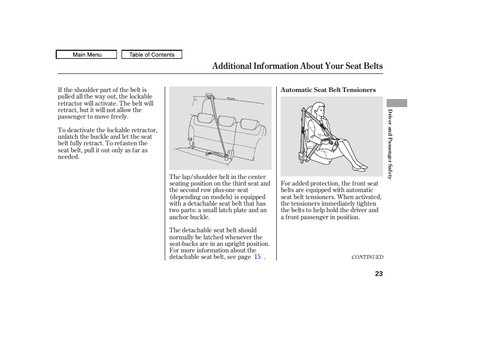 Additional information about your seat belts | HONDA 2010 Odyssey User Manual | Page 26 / 526