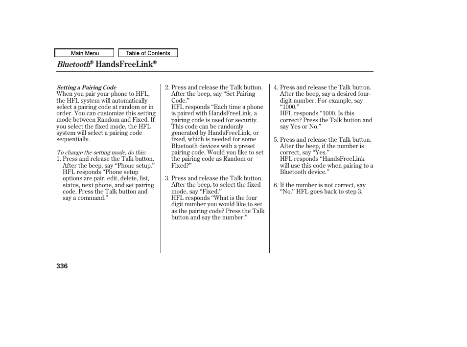 Handsfreelink, Bluetooth | HONDA 2010 Odyssey User Manual | Page 339 / 526