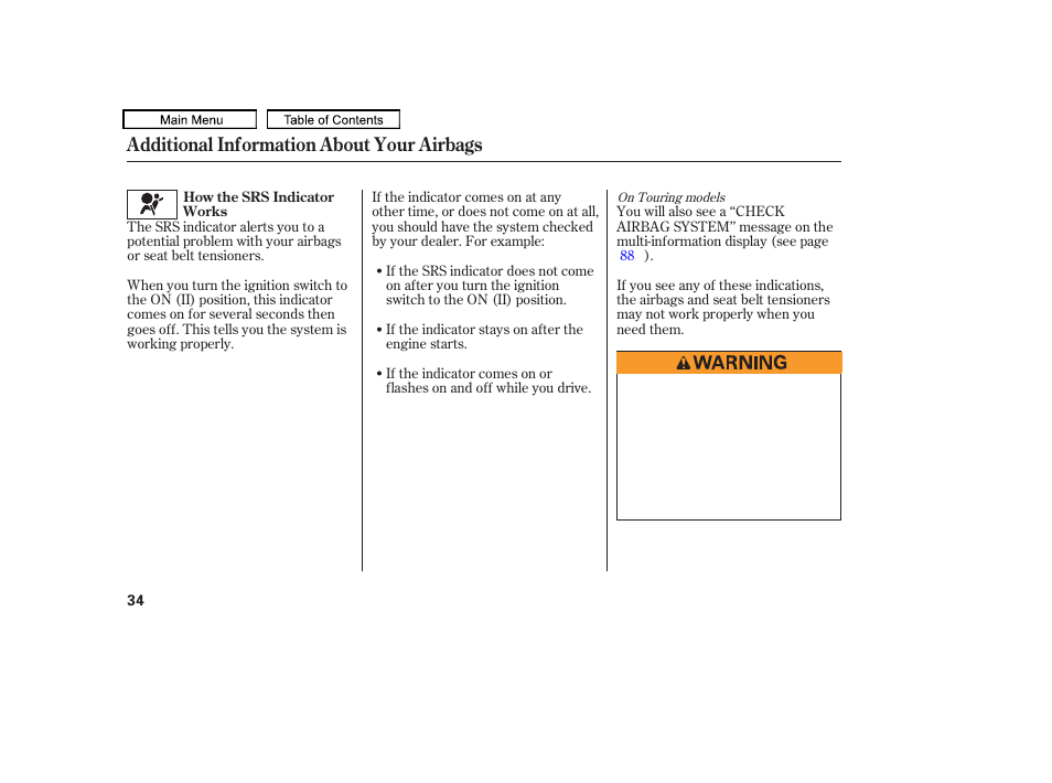 Additional information about your airbags | HONDA 2010 Odyssey User Manual | Page 37 / 526
