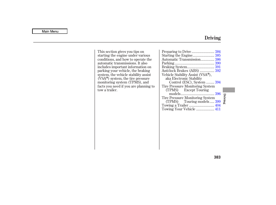 Driving | HONDA 2010 Odyssey User Manual | Page 386 / 526