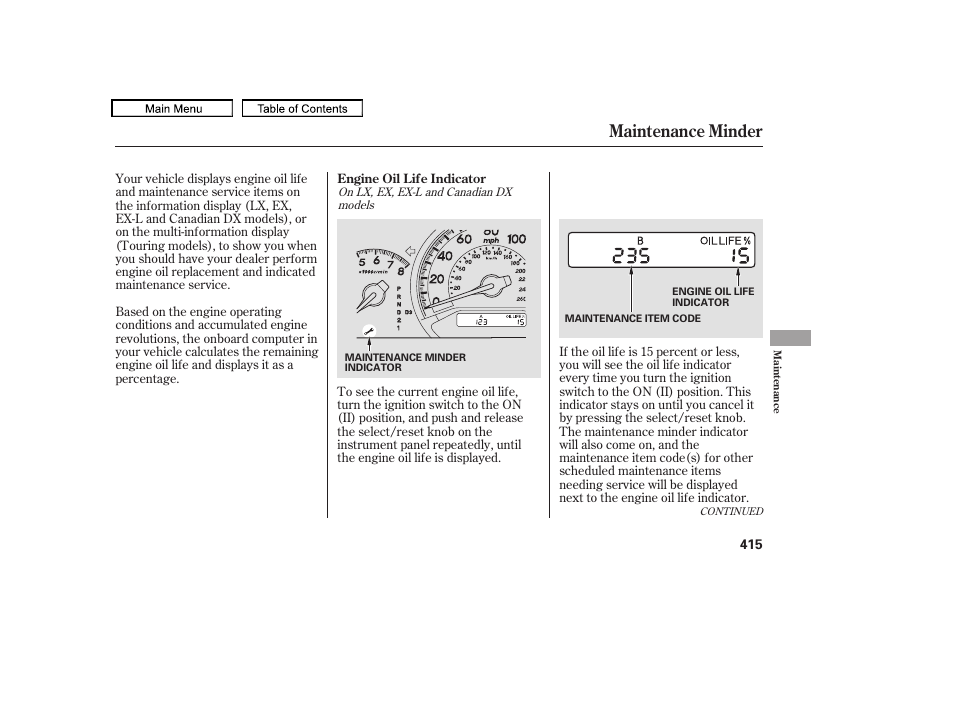 Maintenance minder | HONDA 2010 Odyssey User Manual | Page 418 / 526