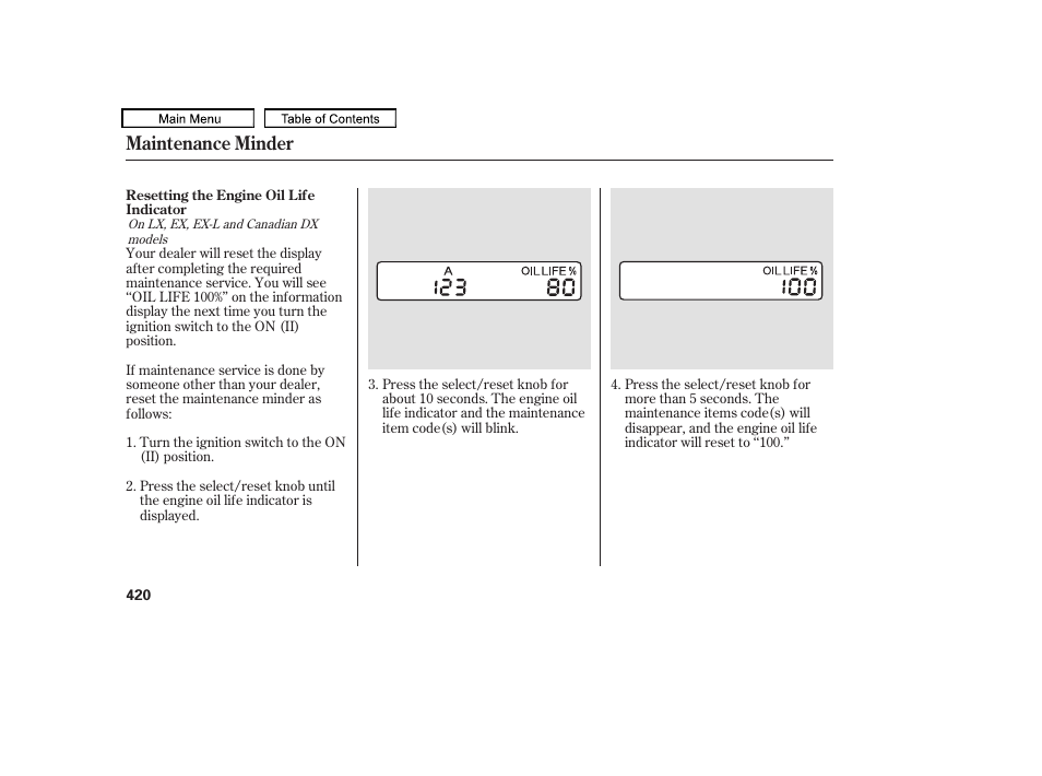 Maintenance minder | HONDA 2010 Odyssey User Manual | Page 423 / 526