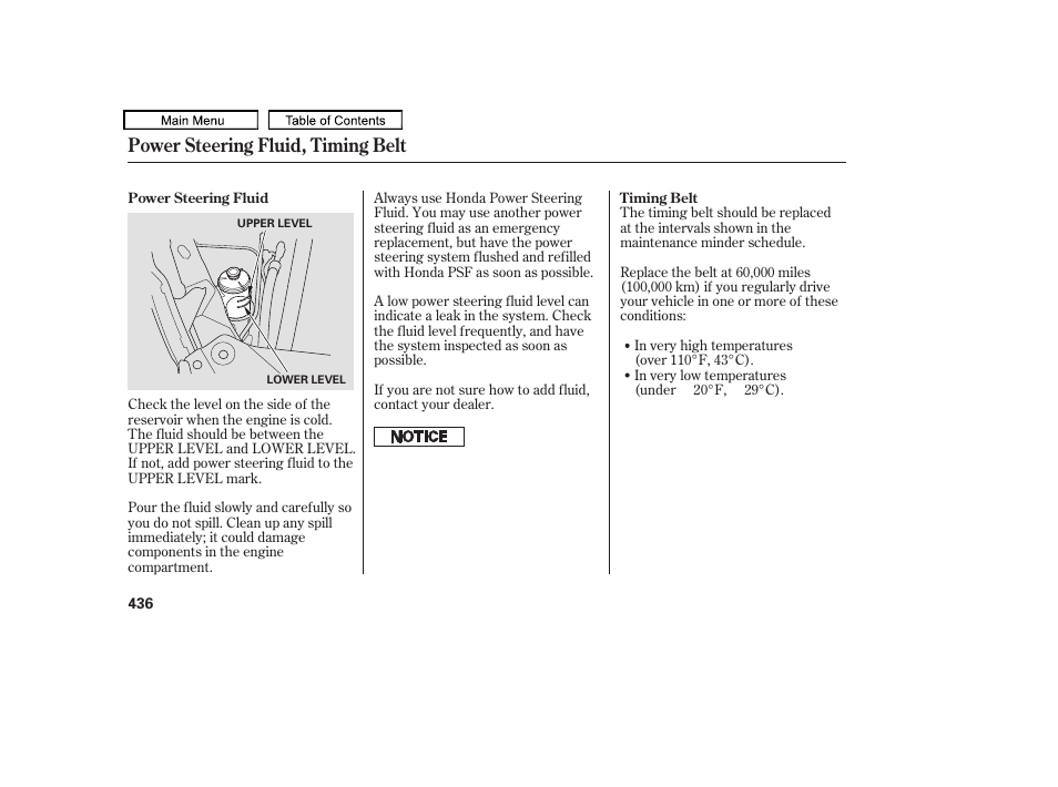 Power steering fluid, Power steering fluid, timing belt | HONDA 2010 Odyssey User Manual | Page 439 / 526