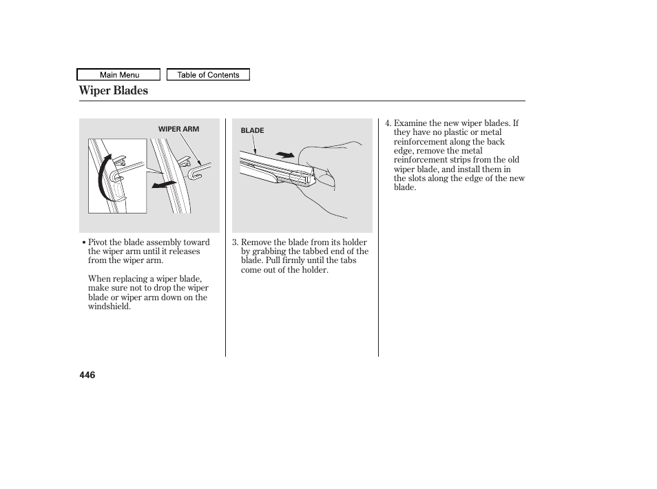 Wiper blades | HONDA 2010 Odyssey User Manual | Page 449 / 526