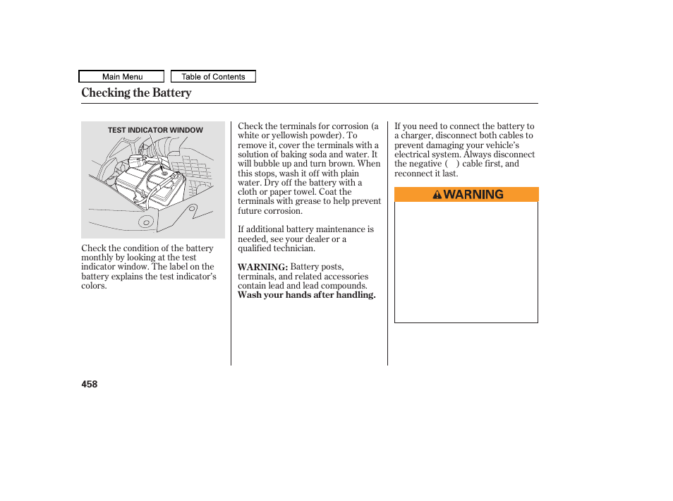 Checking the battery | HONDA 2010 Odyssey User Manual | Page 461 / 526