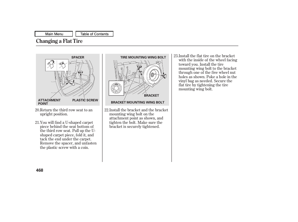 Changing a flat tire | HONDA 2010 Odyssey User Manual | Page 471 / 526