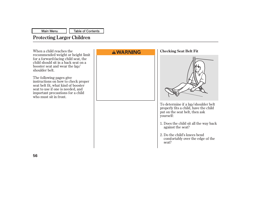 Protecting larger children | HONDA 2010 Odyssey User Manual | Page 59 / 526