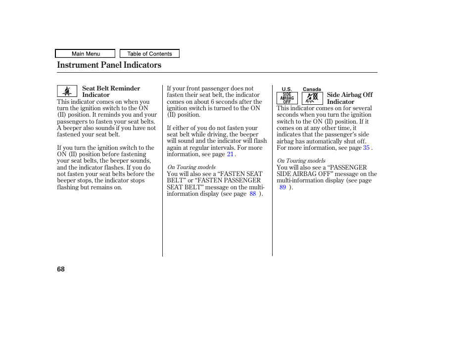 Instrument panel indicators | HONDA 2010 Odyssey User Manual | Page 71 / 526