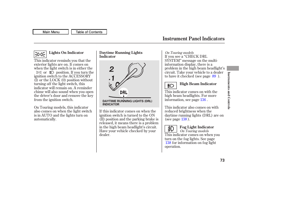 Instrument panel indicators | HONDA 2010 Odyssey User Manual | Page 76 / 526