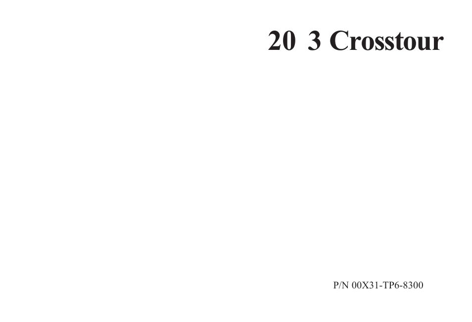 HONDA 2013 Accord Crosstour Navigation User Manual | 153 pages