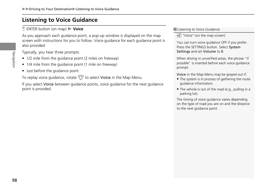 Listening to voice guidance | HONDA 2013 Accord Crosstour Navigation User Manual | Page 100 / 153